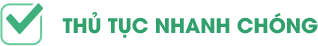 Thủ tục nhanh chóng