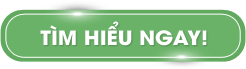 Tìm hiểu ngay