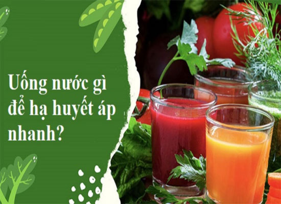 Uống nước gì để hạ huyết áp nhanh