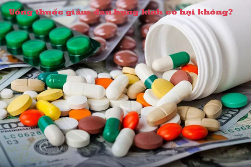 Uống thuốc giảm đau bụng kinh có hại không?